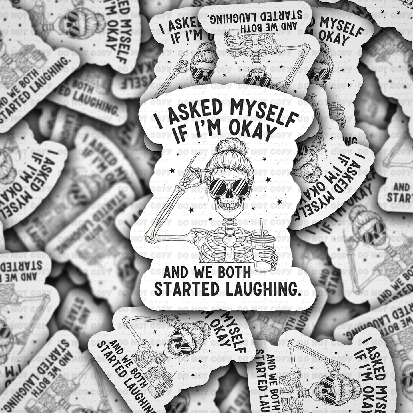 I asked myself if i'm okay sticker