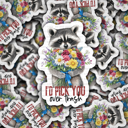 id pick you over trash  sticker