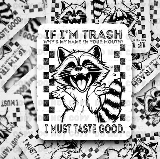 If im trash sticker