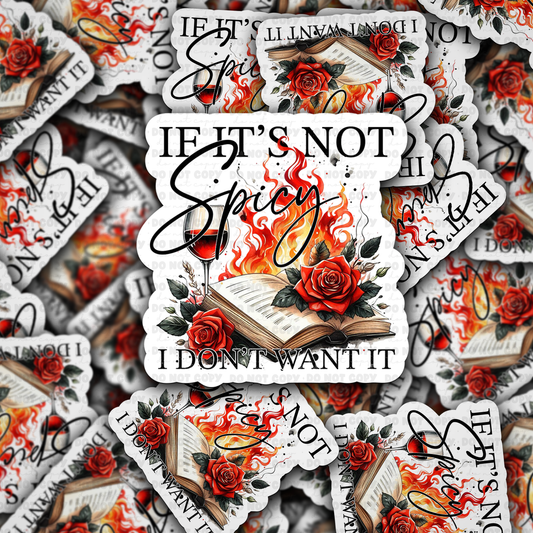 if its not spicy I don't want it sticker