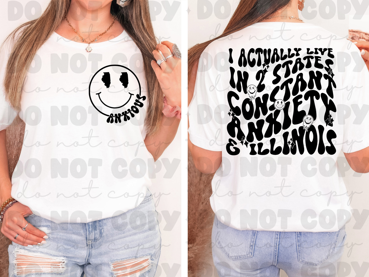 I live in two states constant anxiety and Illinois shirt