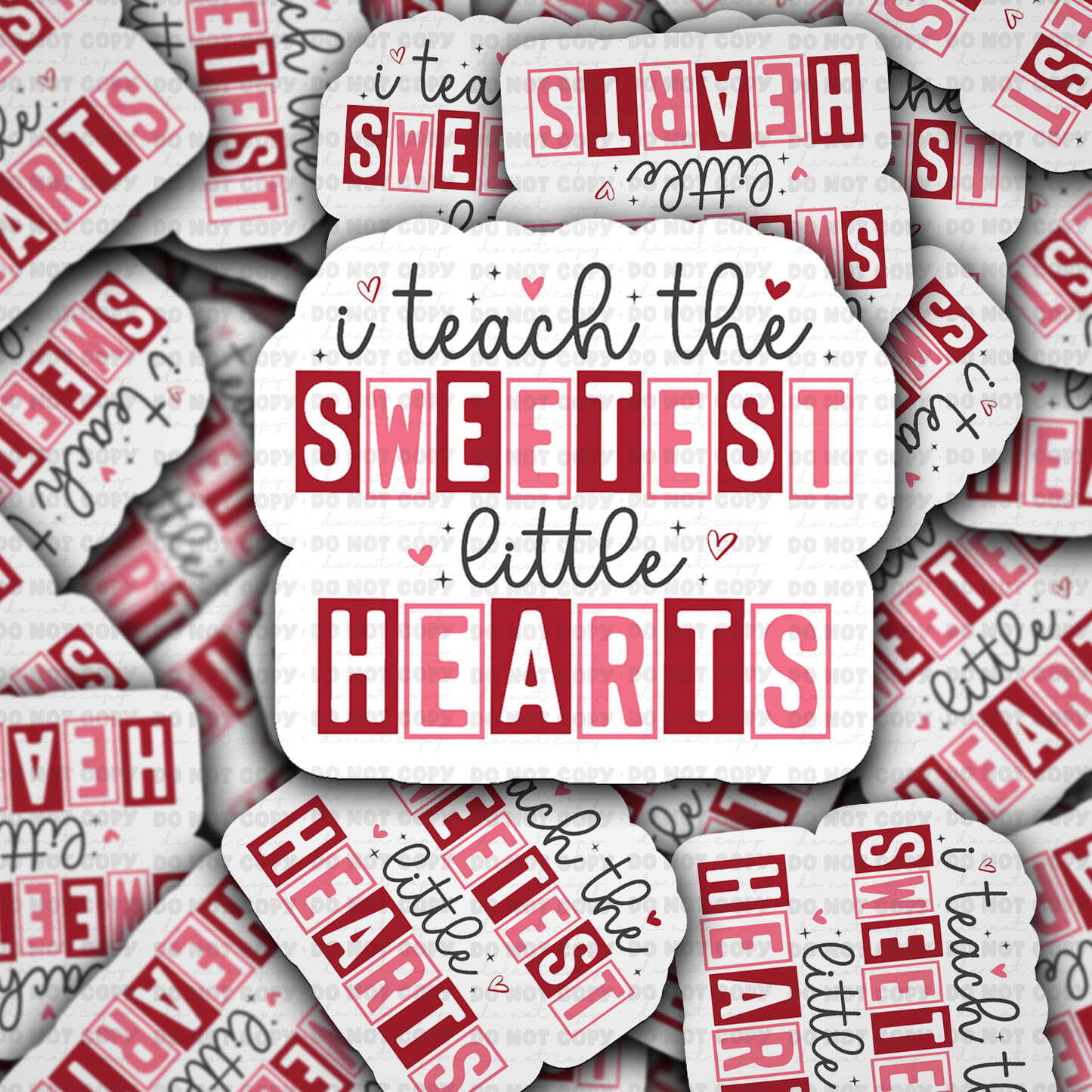 I teach the sweetest little hearts sticker