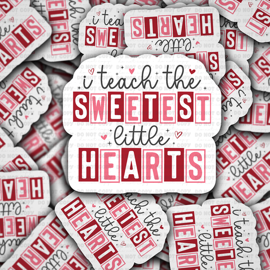 I teach the sweetest little hearts sticker