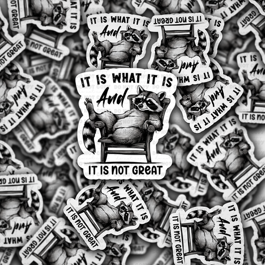 It is what it is sticker