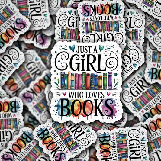 jJust a girl who loves books sticker