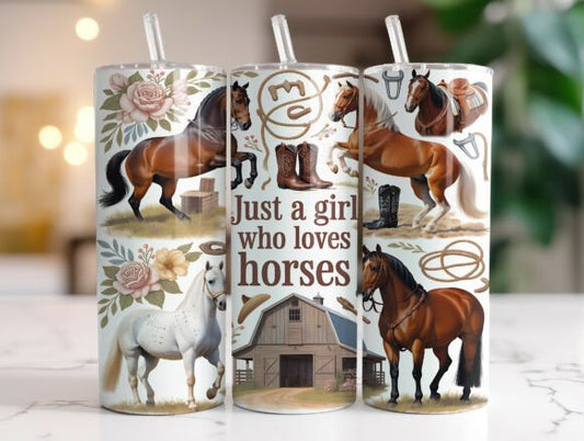 Just a girl who loves horses tumbler