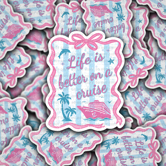 Life is better on a cruise sticker