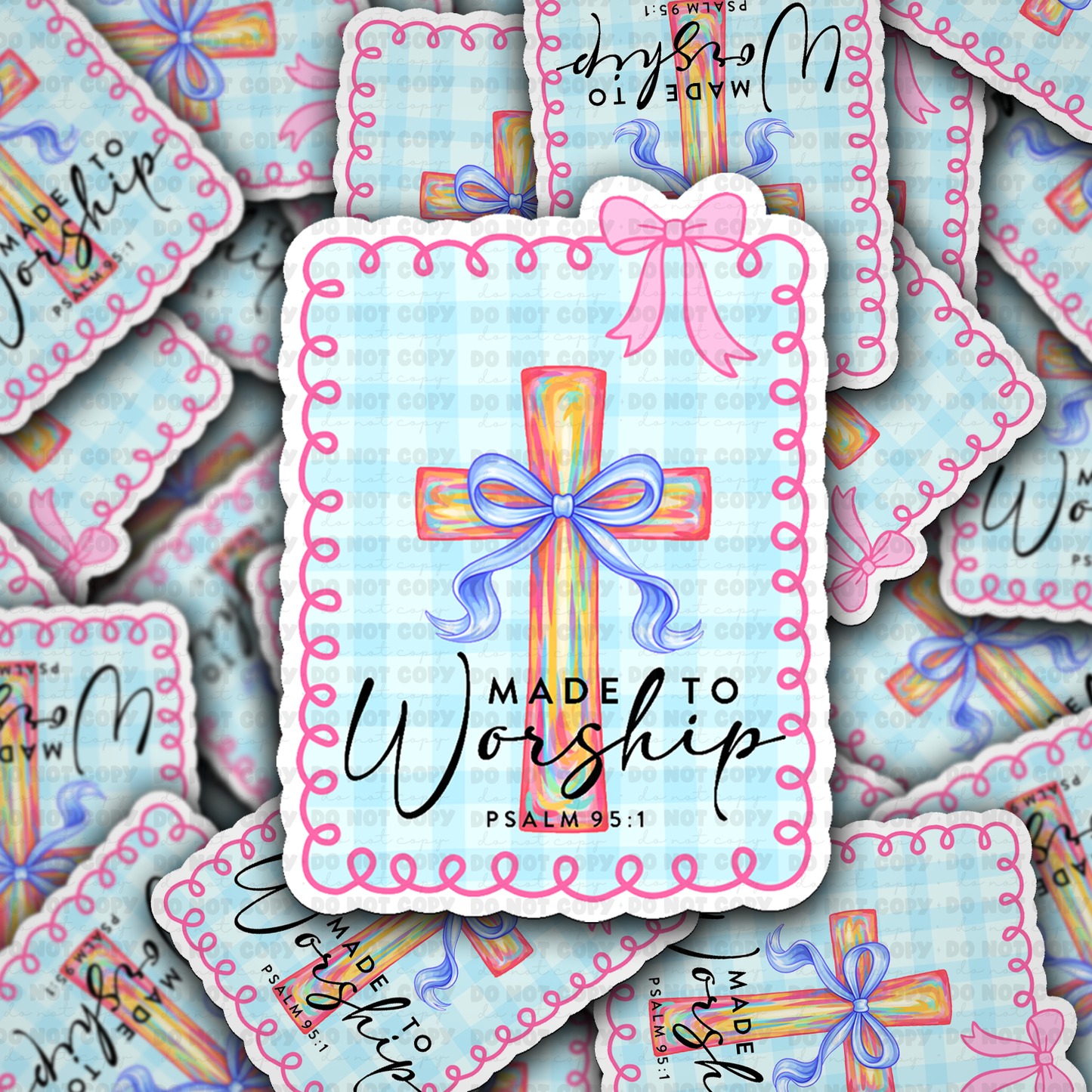 Made to worship sticker