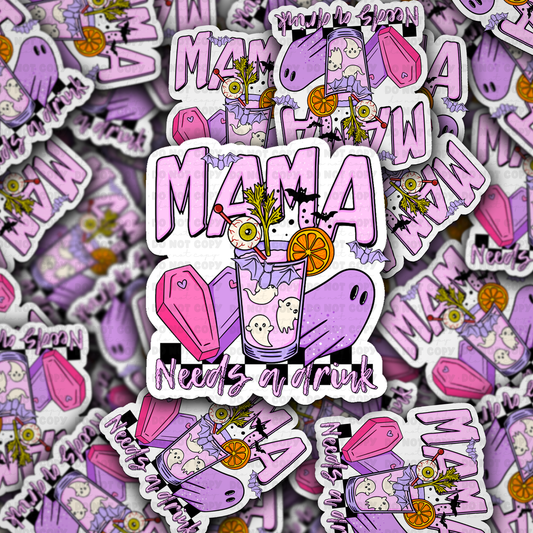 mama needs a drink sticker