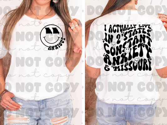 I live in two states constant anxiety and Missouri shirt