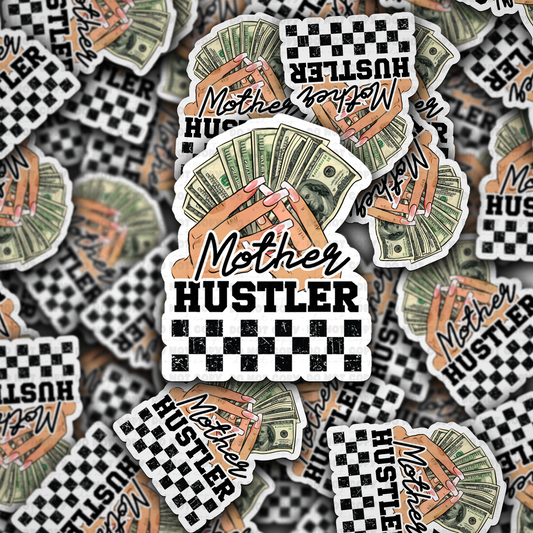Mother hustler sticker