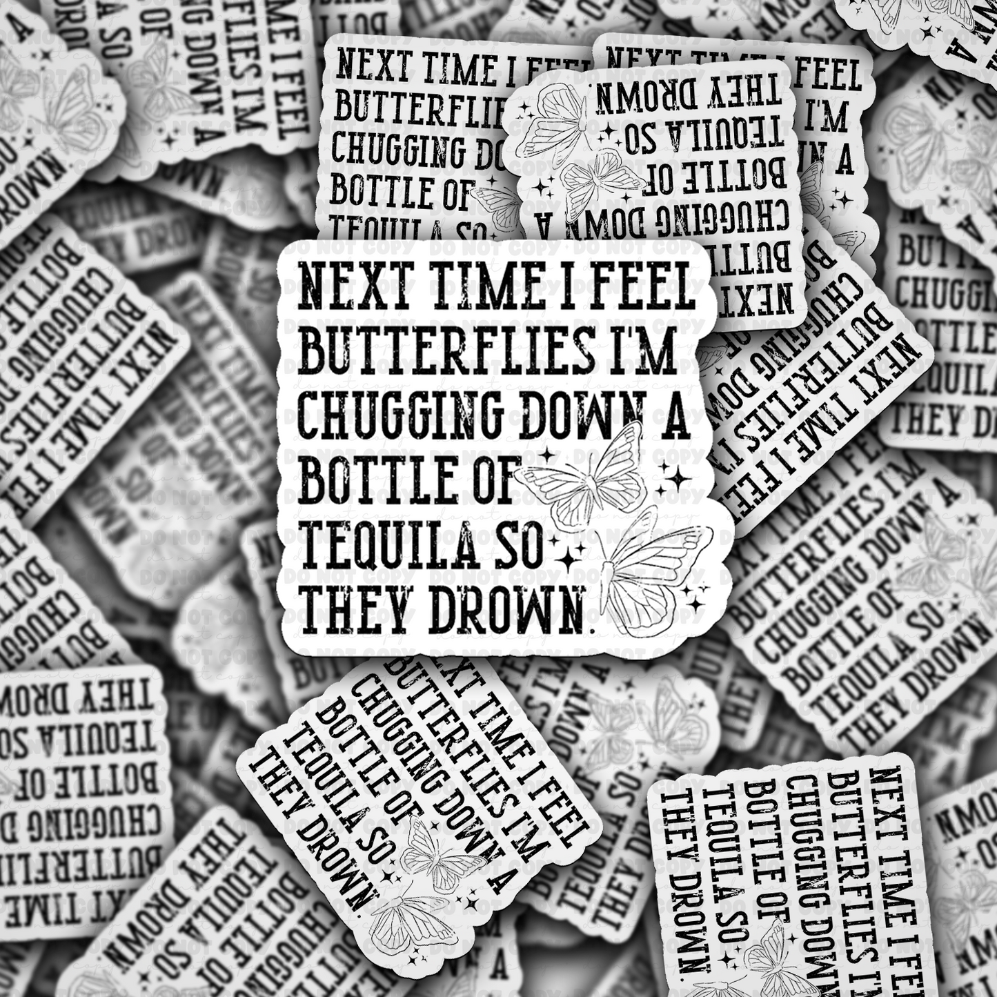 Next time i feel butterflies sticker