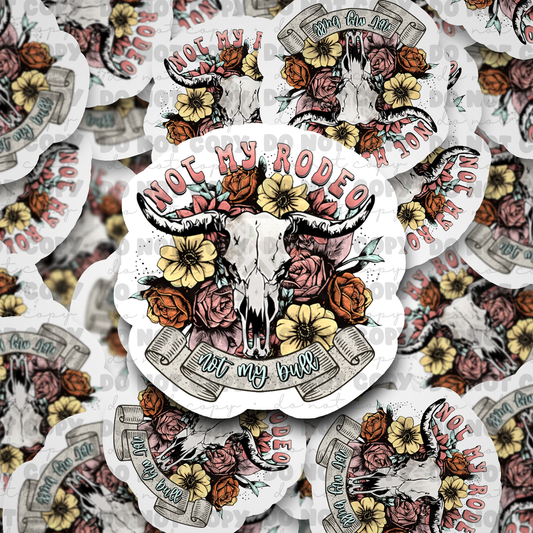 Not my rodeo sticker