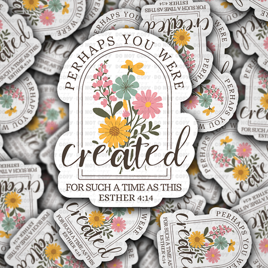 Perhaps you were created sticker