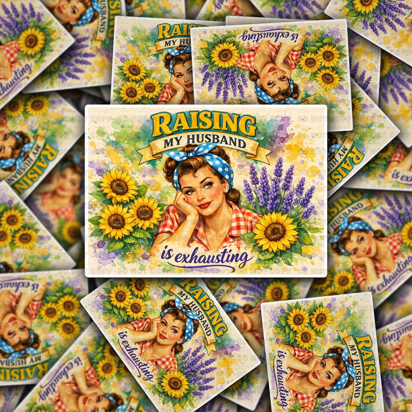 Raising my husband is exhausting sticker