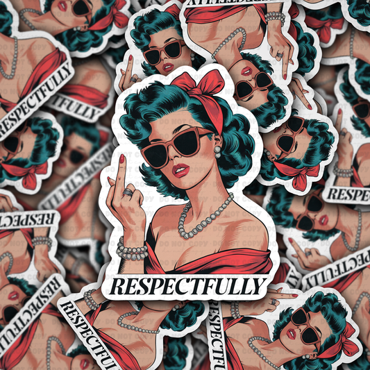 Respectfully sticker