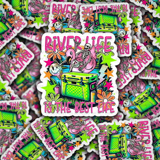 River life is the best life sticker