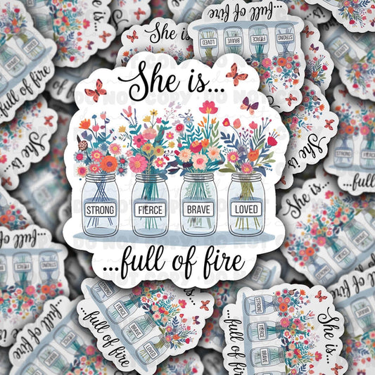 She is full of fire sticker