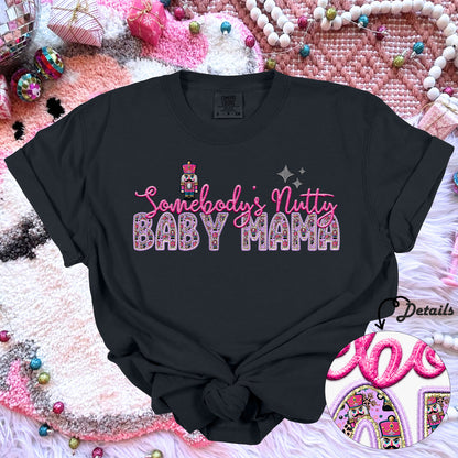 Somebodys nutty baby mama dtf print