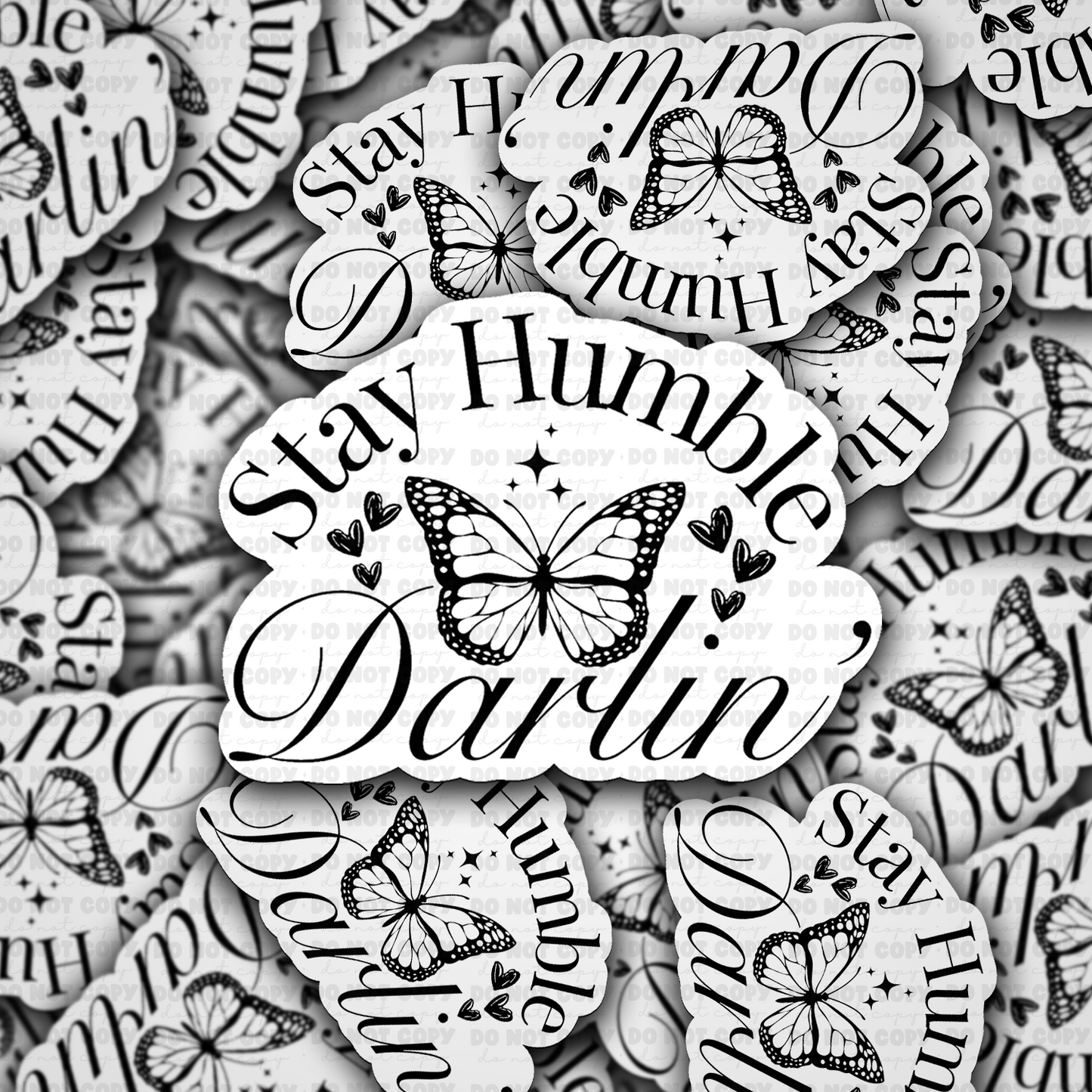 Stay humble sticker