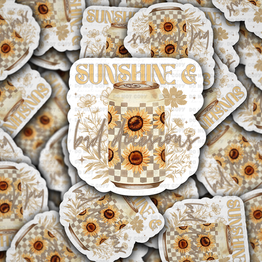 Sunshine and bad decisions  sticker