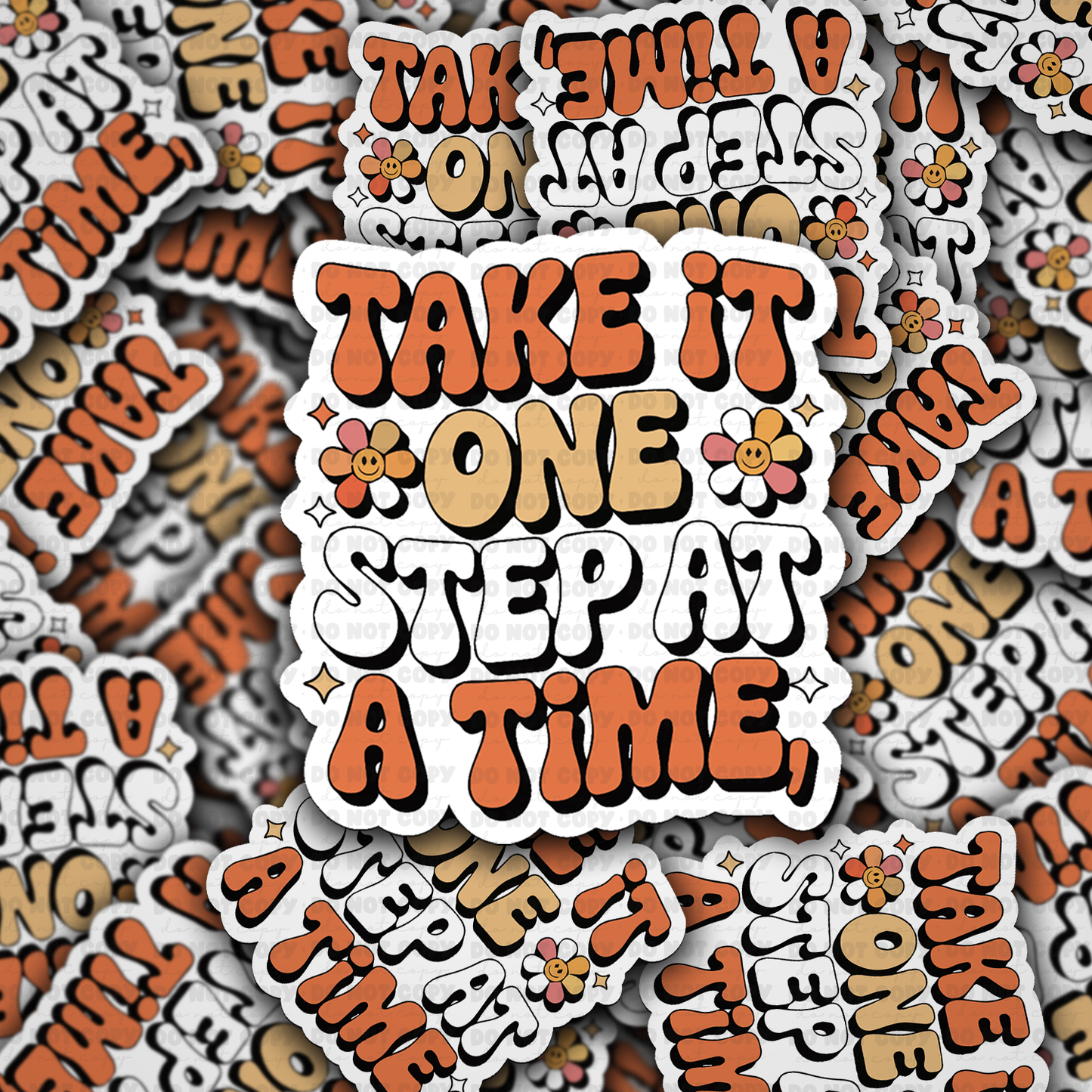 Take it on step at a time sticker