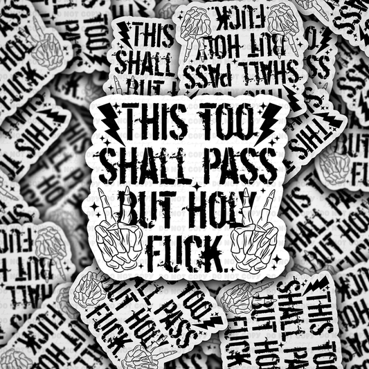 this too shall pass sticker