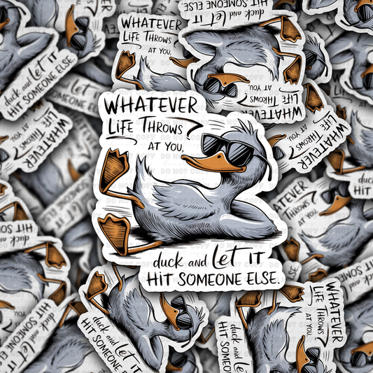Whatever life throws at you sticker