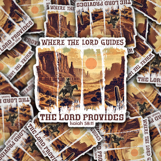 Where the lord guides he provides sticker