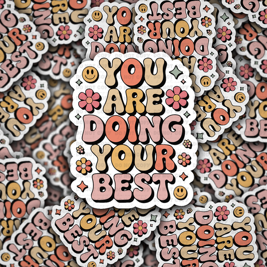 You are doing your best sticker