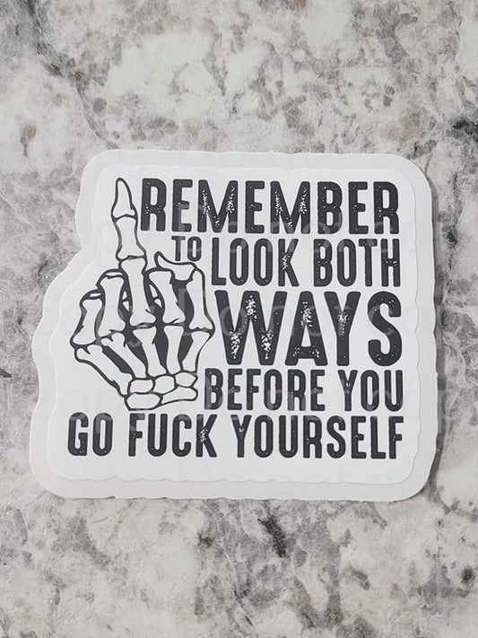 remember to look both ways sticker