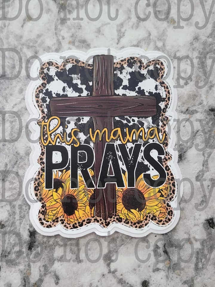 this mama prays sticker