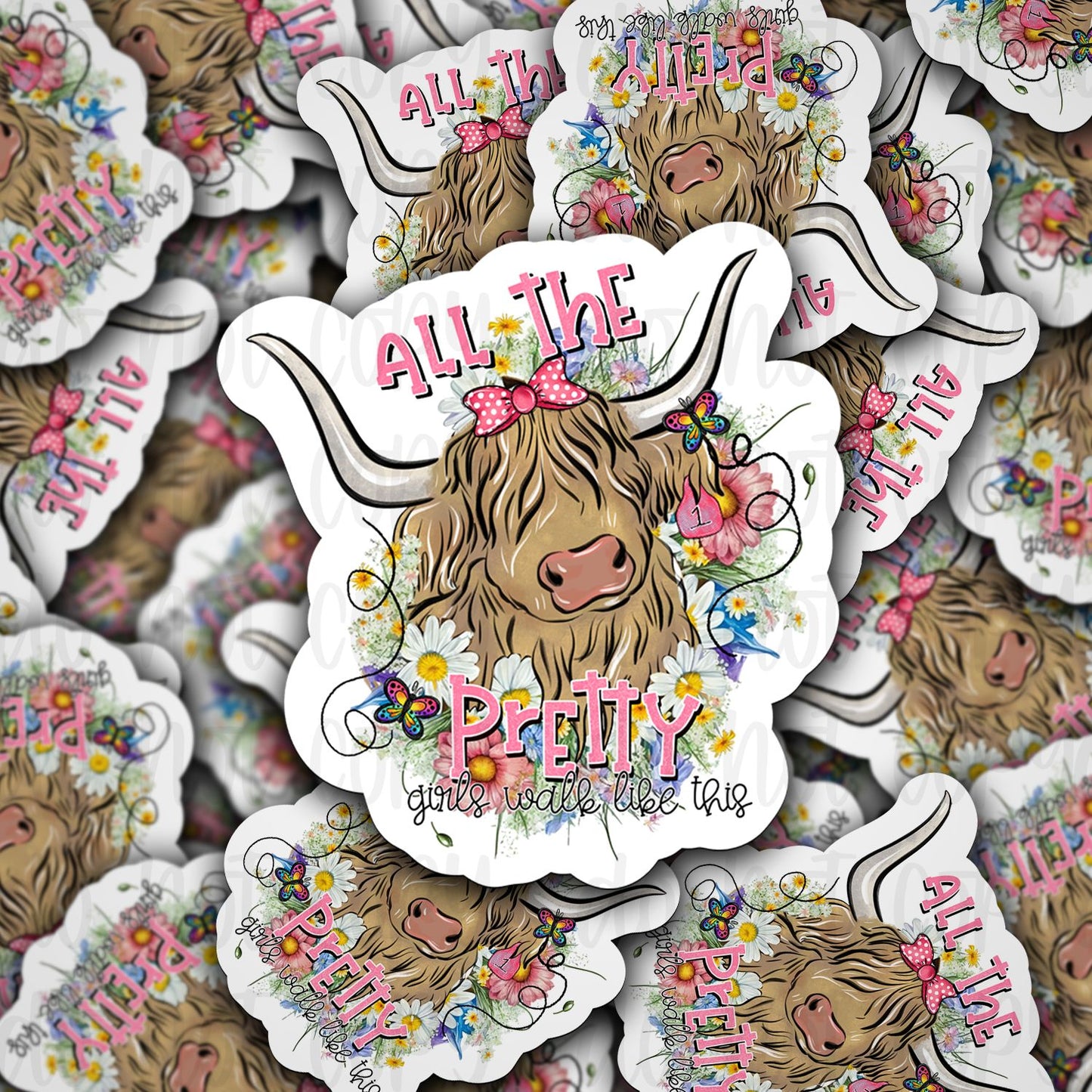All the pretty girls walk like this sticker