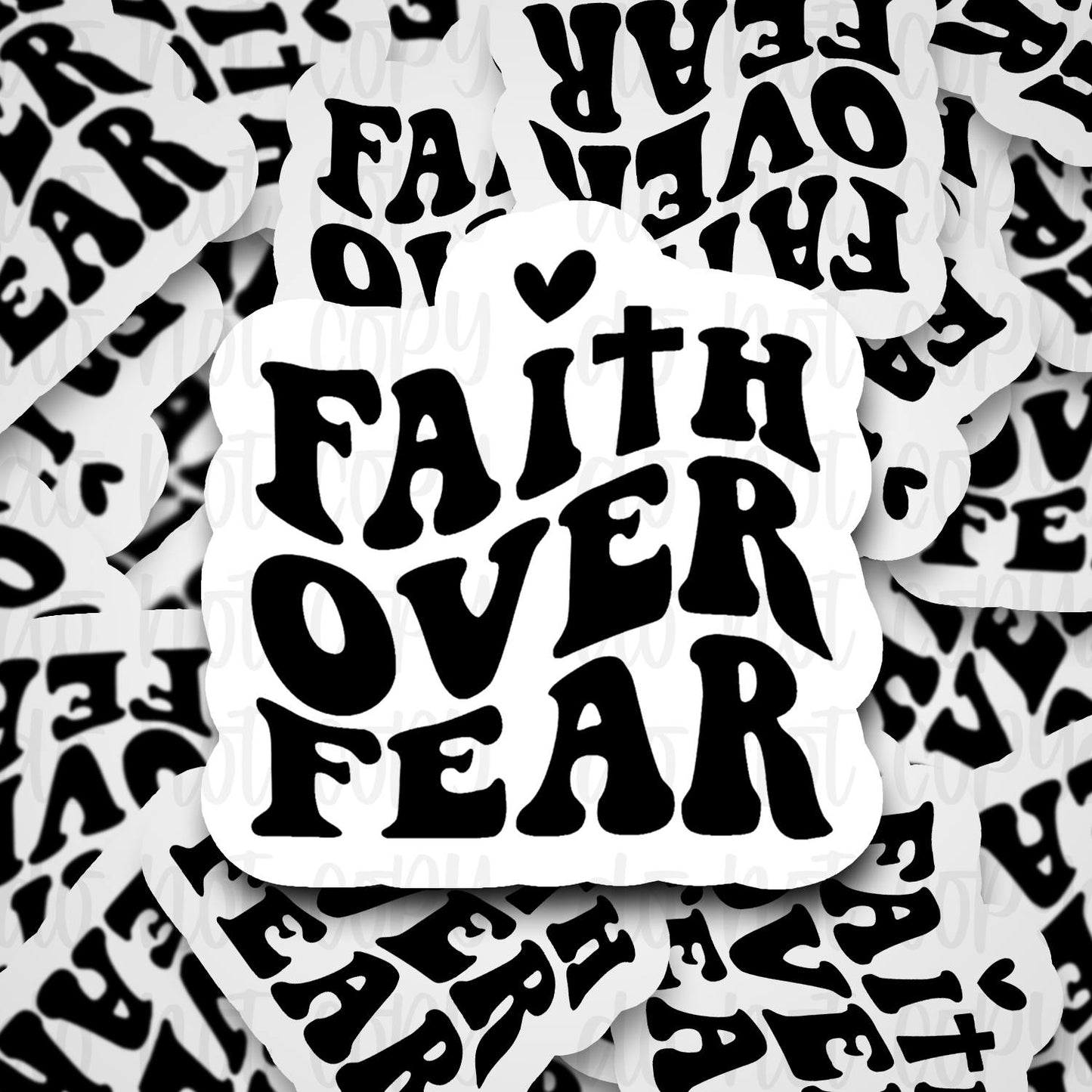 faith over fear sticker