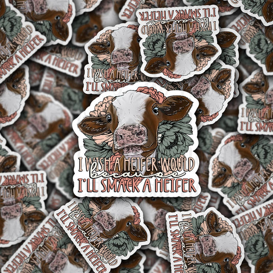 i wish a heifer would sticker