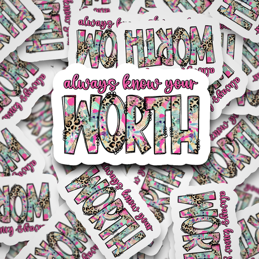 always know your worth sticker