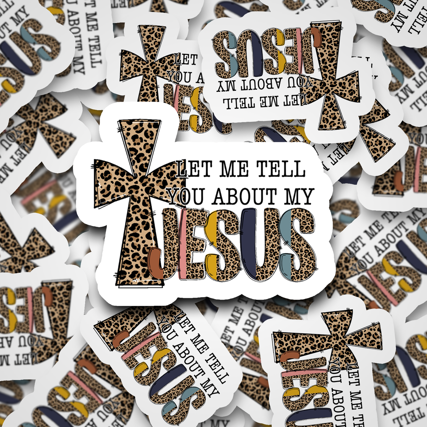 let me tell you about my Jesus sticker